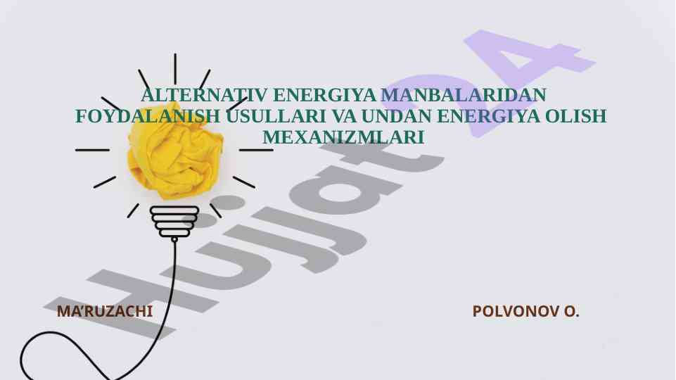 Alternativ energiya manbalaridan foydalanish usullari