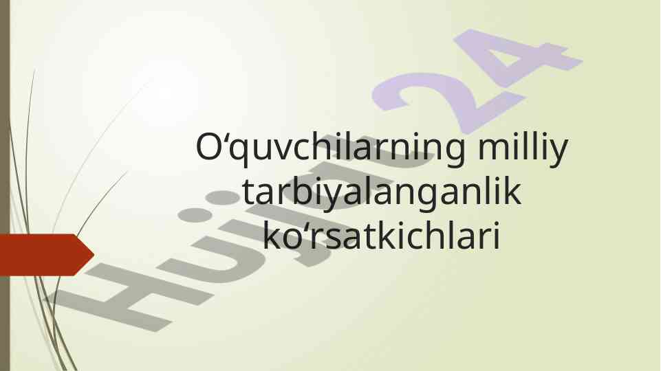 Milliy tarbiyalanganlik ko‘rsatkichlari tahlili
