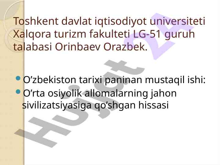 O’rta osiyolik allomalarning jahon sivilizatsiyasiga hissasi