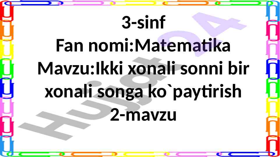 Ikki xonali sonni bir xonali songaga ko`paytirish