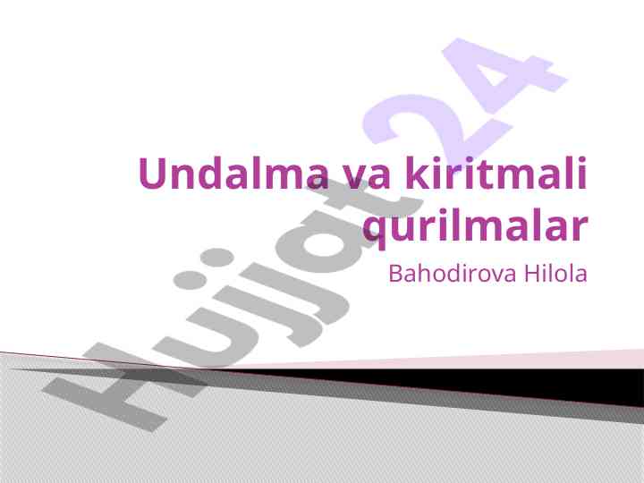 Undalma va kiritmali qurilmalar muhim asoslar