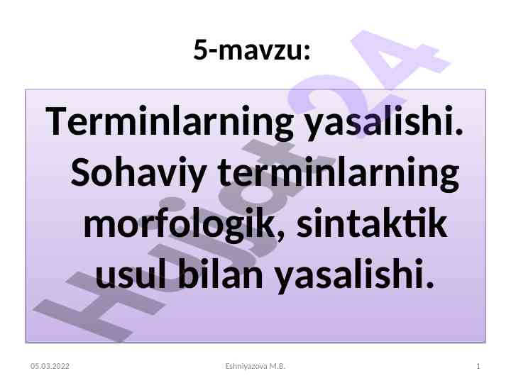 Terminlarning yasalishi va ilmiy terminlar