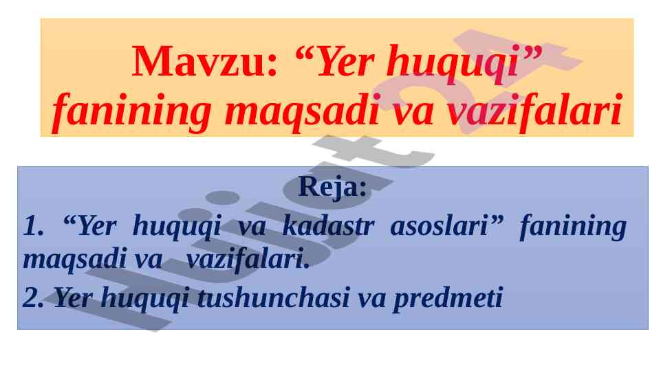 Yer huquqi fanining maqsadlari va vazifalari