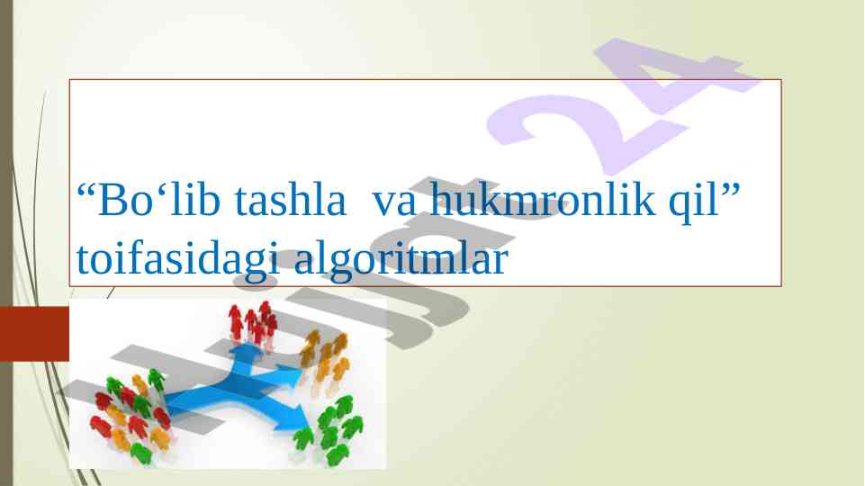 Bo‘lib tashla va hukmronlik qil algoritmlari