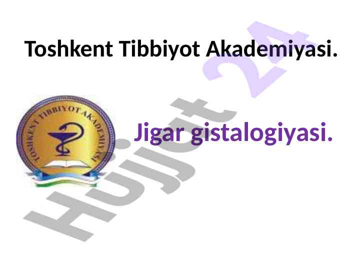 Jigar hujayralari va ularning tuzilishi