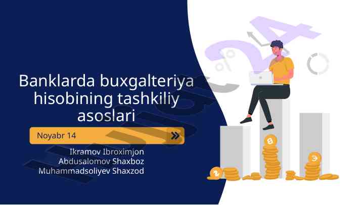 Banklarda buxgalteriya hisobining tashkiliy asoslari