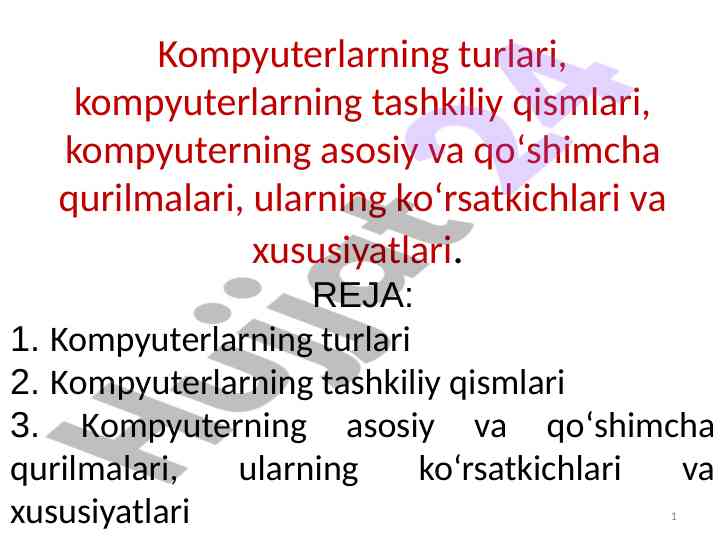 Kompyuterlarning turlari va xususiyatlari