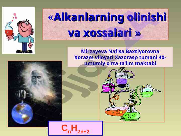 Alkanlarning olinishi va xossalari taqdimoti