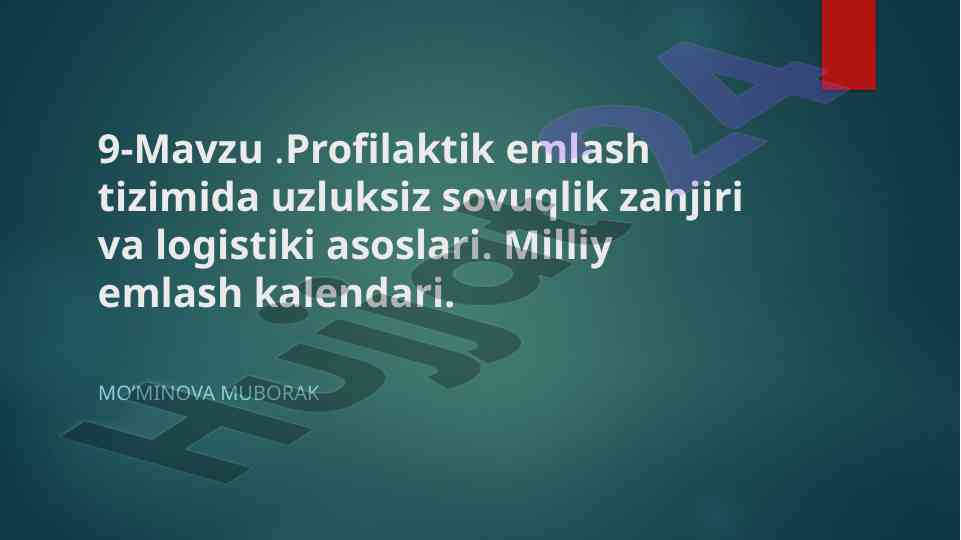Profilaktik emlash tizimida logistika asoslari