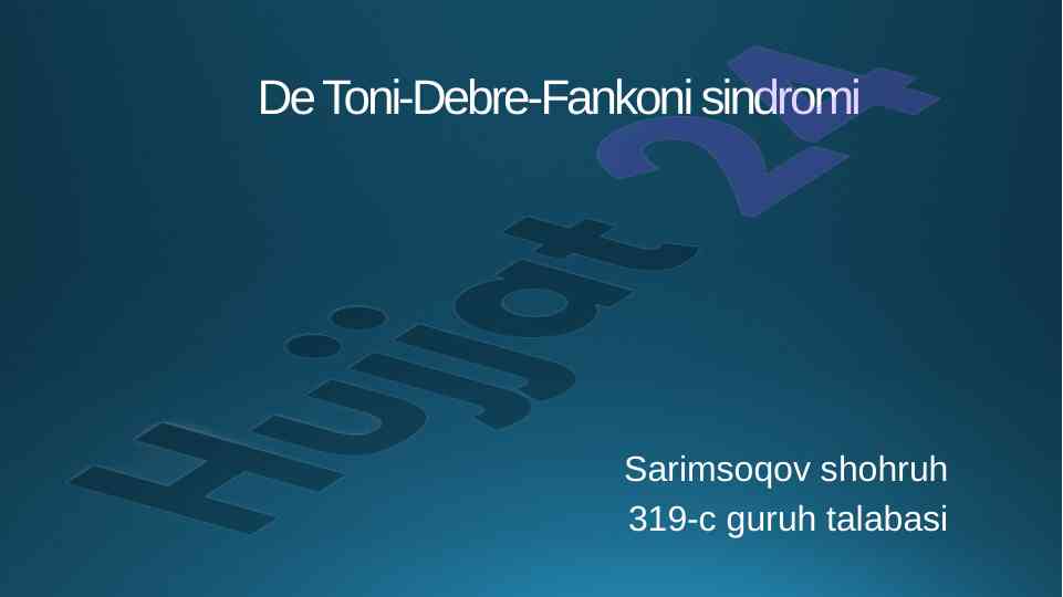 De Toni-Debre-Fankoni Sindromi Haqida Ma'lumotlar