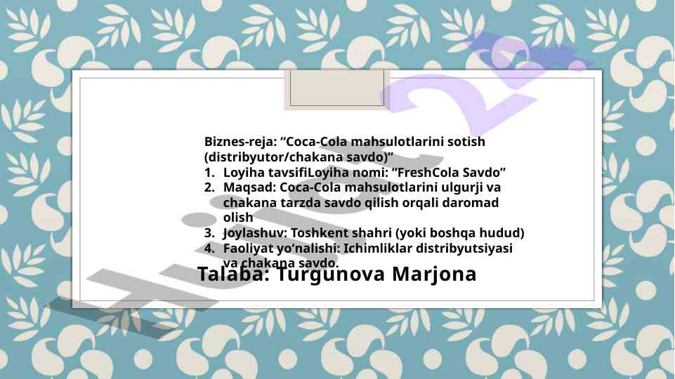 Coca-cola mahsulotlarini savdo qilish loyihasi