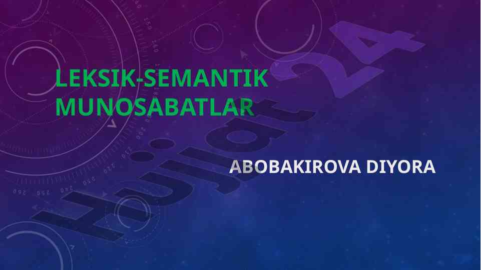 Leksik-semantik munosabatlar tahlili
