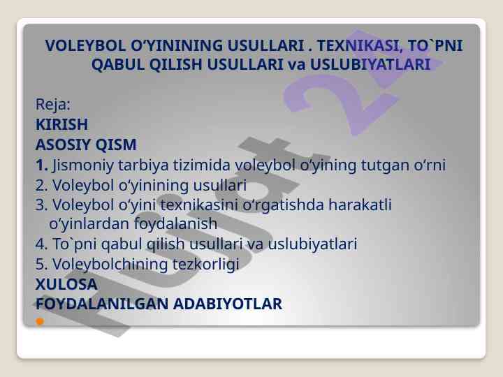 Voleybol o'yinining usullari va texnikasi