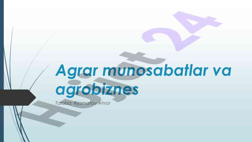 Agrar munosabatlar va agrobiznes xususiyatlari