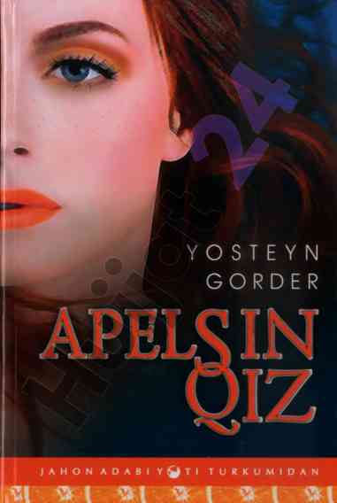 Jahon adabiyoti turkumidan gorder yosteeyn apelsin qiz
