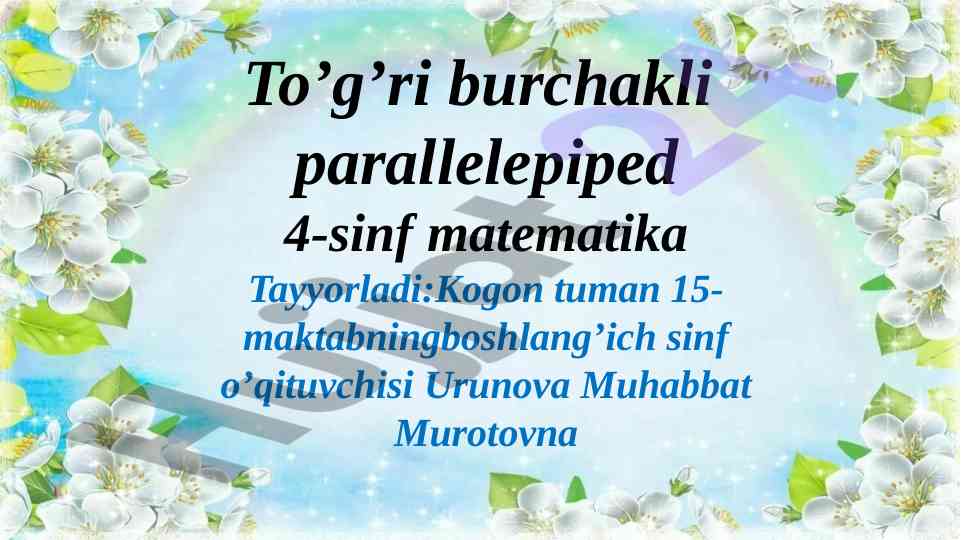 To’g’ri burchakli parallelepiped haqida ma'lumotlar