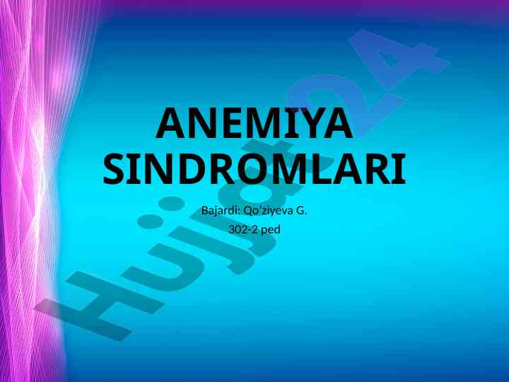 Anemiya sindromlari tahlili va davolash usullari