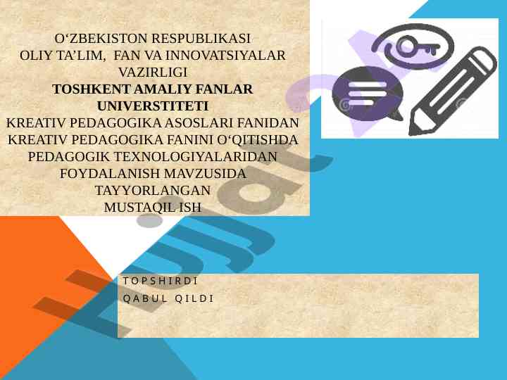 Kreativ pedagogika fanini o‘qitishda pedagogik texnologiyalaridan foydalanish