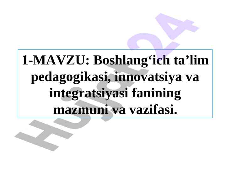 Boshlang‘ich ta’lim pedagogikasi va innovatsiyasi