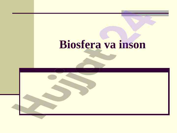 Biosfera va insonning tabiati hamda ekologik muammolar
