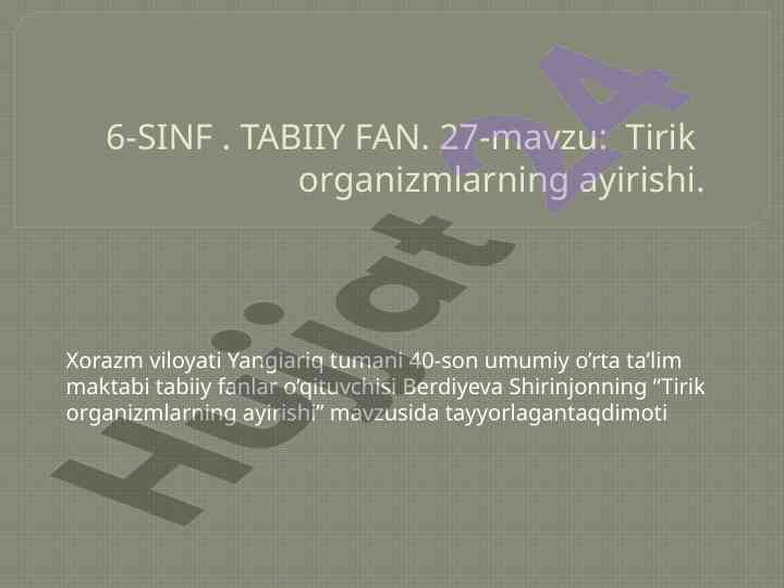 Tirik organizmlarning ayirishi mavzusi bo‘yicha taqdimot