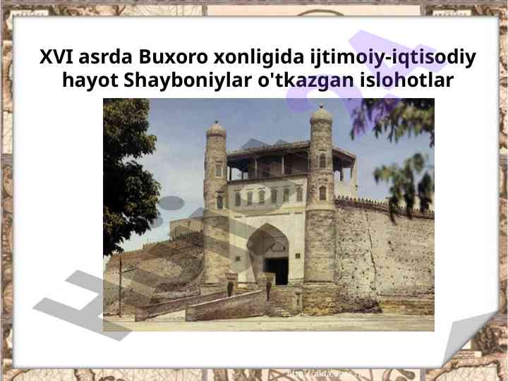 Xvi asrda buxoro xonligida iqtisodiy islohotlar