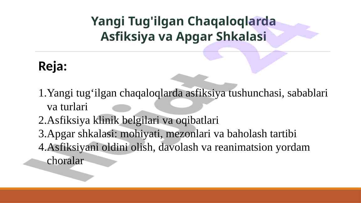Yangi tug'ilgan chaqaloqlarda asfiksiya va apgar shkalasi