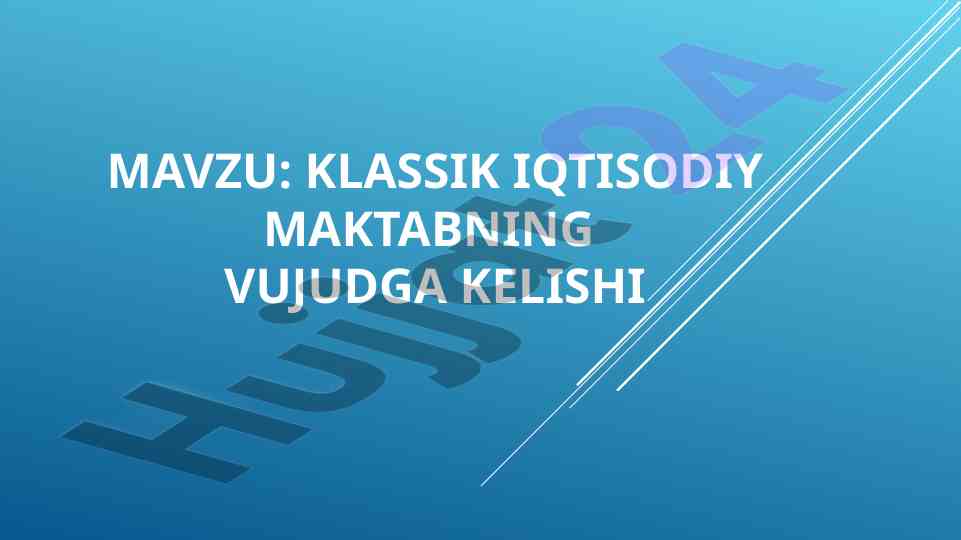 Klassik iqtisodiy maktab tarixi va asoschilari