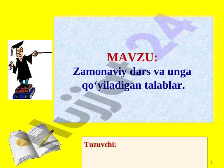 Zamonaviy dars va talablari haqida ma'lumotlar