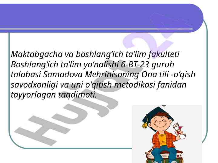 Ona tili - oʻqish savodxonligi metodikasi taqdimoti