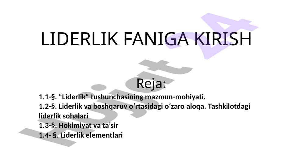 Liderlik faniga kirish: tushunchalar va yondashuvlar