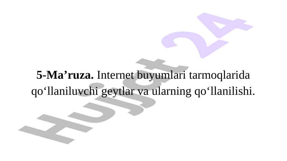 Internet buyumlari tarmoqlarida geytlar va ularning qo‘llanilishi