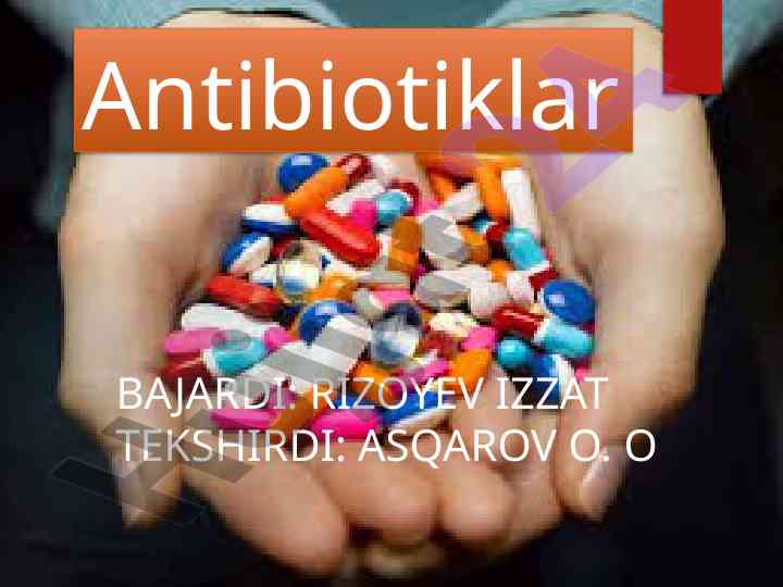 Antibiotiklar mikroorganizmga qarshi ta'siri