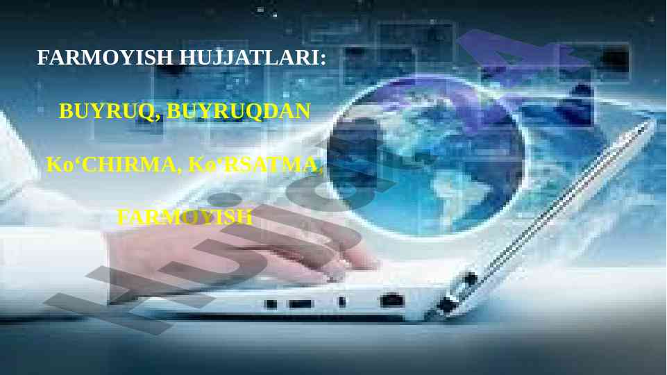 Farmoyish hujjatlari: tashkilotda buyruqlarni bajarish