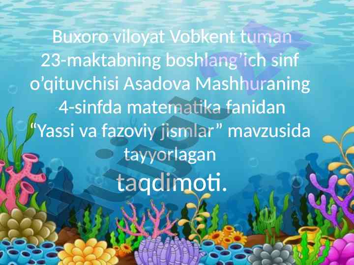 Yassi va fazoviy jismlar mavzusida taqdimot