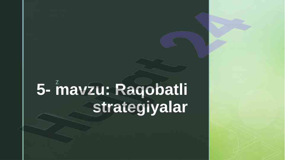Raqobatli strategiyalar va ularning mohiyati
