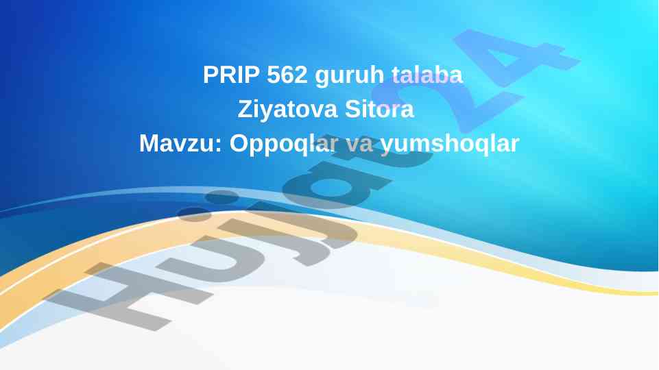 Oppoqlar va yumshoqlar haqida malumot
