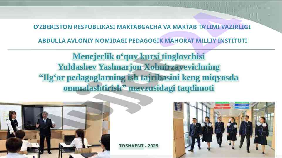 Ilg‘or pedagoglarning ish tajribasini ommalashtirish