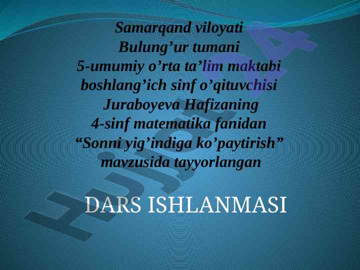 Sonni yig'indiga ko'paytirish mavzusida dars ishlanmasi