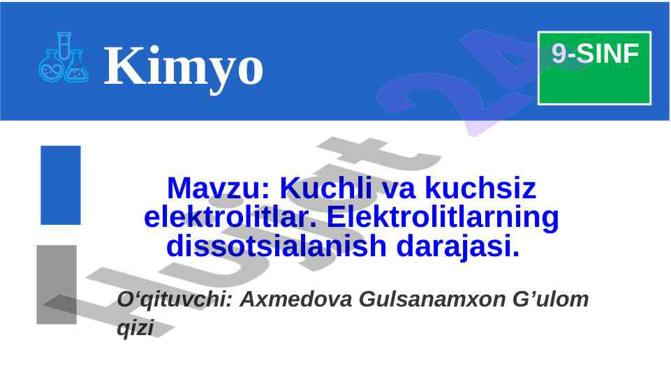 Kuchli va kuchsiz elektrolitlar haqida ma'lumotlar