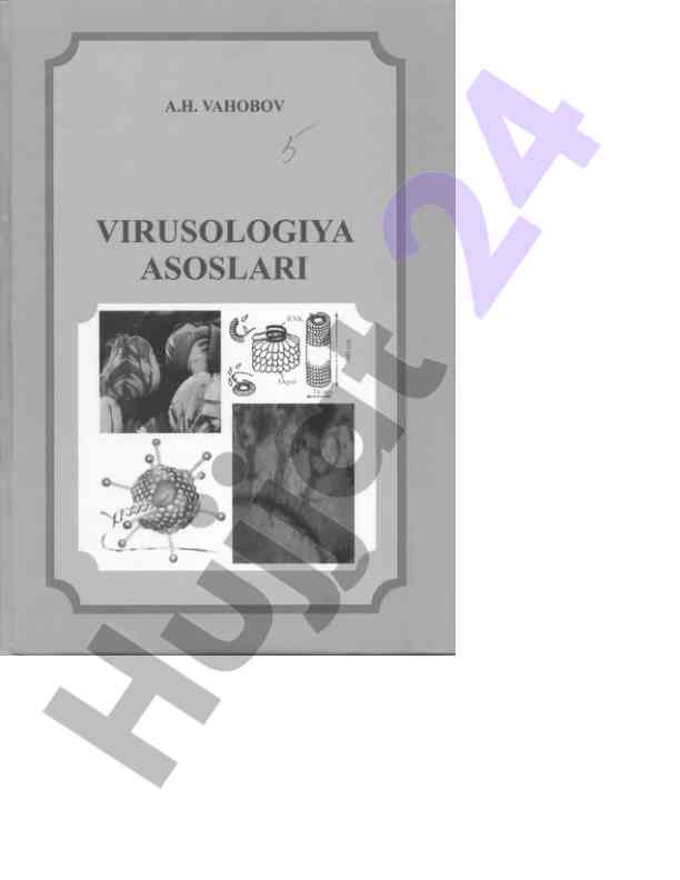 Virusologiya asoslari oliy ta'lim talabalari uchun