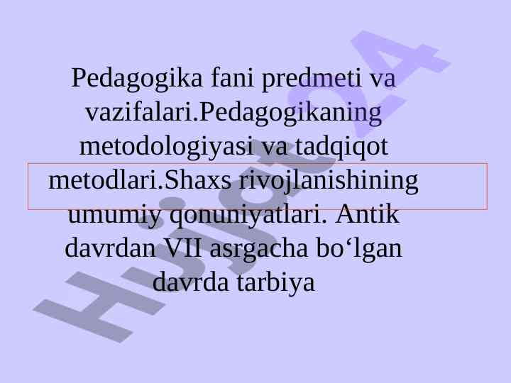 Pedagogika fani metodolgiyasi va tadqiqot metodlari