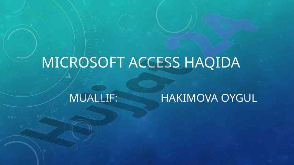Microsoft access tizimi haqida tafsilotlar