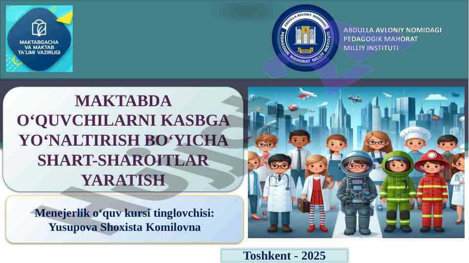 O‘quvchilarga kasbga yo‘naltirish shartlari