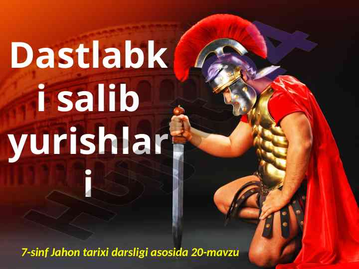 Birinchi salib yurishi haqida ma'lumotlar