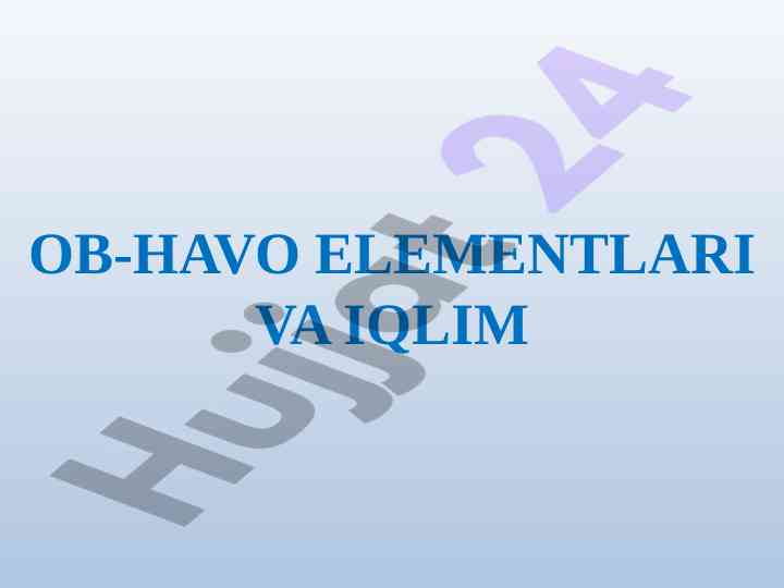 Ob-havo elementlari va iqlim tahlili