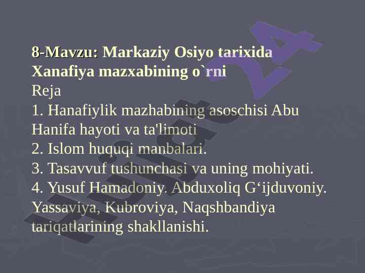 Markaziy osiyo tarixida xanafiya mazxabining o`rni