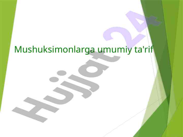 Mushuksimonlarga Umumiy Ta'rif