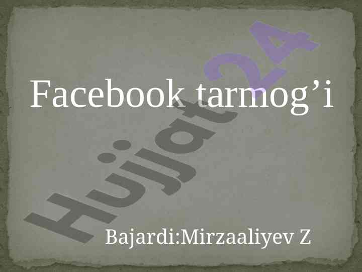 Facebook tarmog'ining tarixi va rivojlanishi