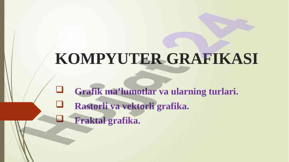 Kompyuter grafikasi va uning turlari